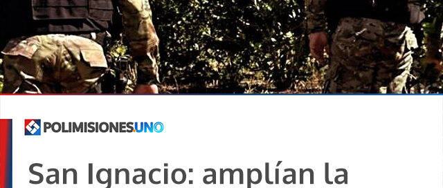 San Ignacio: amplían la búsqueda de un hombre desaparecido y refuerzan operativos en toda la provincia